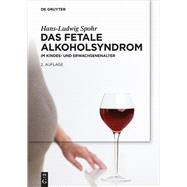 Das Fetale Alkoholsyndrom by Spohr, Hans-Ludwig; Wolter, Heike (CON), 9783110443288