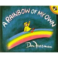 A Rainbow of My Own by Freeman, Don (Author), 9780140503289