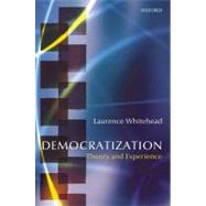Democratization Theory and Experience by Whitehead, Laurence, 9780199253289