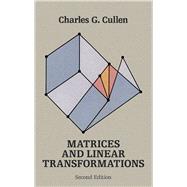 Matrices and Linear Transformations Second Edition by Cullen, Charles G., 9780486663289