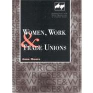 Women, Work and Trade Unions by Munro,Anne, 9780720123289