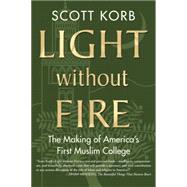 Light Without Fire by KORB, SCOTT, 9780807033289