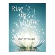 Rise and Shine by Wannamaker, Tunda, 9781523873289