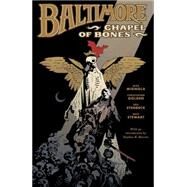 Baltimore Volume 4: Chapel of Bones by Mignola, Mike; Golden, Christopher; Stenbeck, Ben; Stewart, Dave, 9781616553289