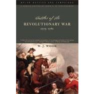 Battles Of The Revolutionary War 1775-1781 by Wood, William J., 9780306813290