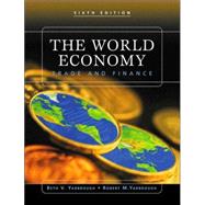 The World Economy Trade and Finance by Yarbrough, Beth V.; Yarbrough, Robert M., 9780324183290