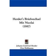 Herder's Briefwechsel Mit Nicolai by Herder, Johann Gottfried; Hoffmann, Otto, 9781104063290