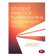 Student Practice Supervision & Assessment by Lidster, Jo; Wakefield, Susan, 9781473963290