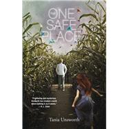 The One Safe Place by Unsworth, Tania, 9781616203290