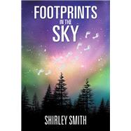 Footprints in the Sky by Smith, Shirley, 9781796013290