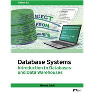 Database Systems: Introduction to Databases and Data Warehouses by Nenad Jukic, 9781958303290