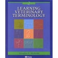 Learning Veterinary Terminology by McBride, 9780323013291