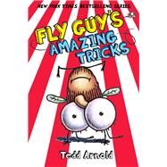 Fly Guy's Amazing Tricks (Fly Guy #14) by Arnold, Tedd; Arnold, Tedd, 9780545493291