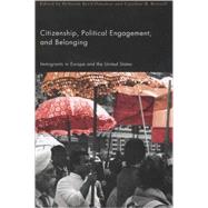 Citizenship, Political Engagement, and Belonging by Reed-Danahay, Deborah; Brettell, Caroline, 9780813543291
