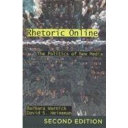 Rhetoric Online by Warnick, Barbara; Heineman, David S., 9781433113291