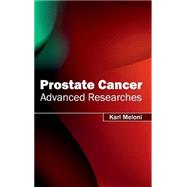 Prostate Cancer: Advanced Researches by Meloni, Karl, 9781632413291