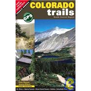 Colorado Trails South-Central Region by Massey, Peter, 9781930193291