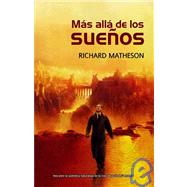 Mas Alla De Los Suenos/ What Dreams May Come by Matheson, Richard; Sainz-Ezquerra, Maria Jesus Sandin, 9788498003291