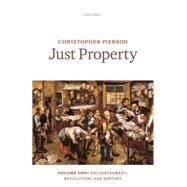 Just Property Volume Two: Enlightenment, Revolution, and History by Pierson, Christopher, 9780199673292