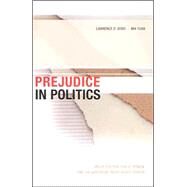 Prejudice in Politics by Bobo, Lawrence D.; Tuan, Mia, 9780674013292