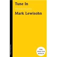 Tune In The Beatles: All These Years by Lewisohn, Mark, 9781101903292