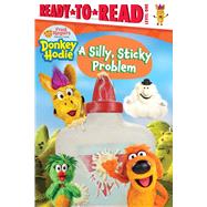 A Silly, Sticky Problem Ready-to-Read Level 1 by Michaels, Patty, 9781665933292