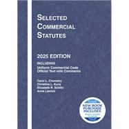 Selected Commercial Statutes, 2025 Edition(Selected Statutes) by Chomsky, Carol L.; Kunz, Christina L.; Schiltz, Elizabeth R.; Lawton, Anne, 9798895453292