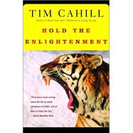 Hold the Enlightenment by CAHILL, TIM, 9780375713293