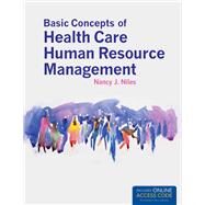 Basic Concepts of Health Care Human Resource Management (Book with access Code) by Niles, Nancy J., 9781449653293