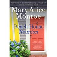 Beach House Reunion by Monroe, Mary Alice, 9781501193293