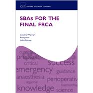 SBAs for the Final FRCA by Whymark, Caroline; Junkin, Ross; Ramsey, Judith, 9780198803294