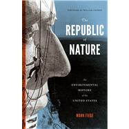 The Republic of Nature: An Environmental History of the United States by Fiege, Mark; Cronon, William, 9780295993294