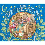 The Bedtime Book by Engelbreit, Mary, 9780310733294