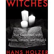 Witches by Hans Holzer, 9780316393294