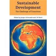 Sustainable Development: The Challenge of Transition by Edited by Jurgen Schmandt , C. H. Ward , Assisted by Marilu Hastings, 9780521153294