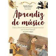 Aprendiz de msica Clara y David descubren el lenguaje musical con la musa Euterpe by Sabater, Natlia, 9788418703294