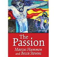The Passion by Hummon, Marcus; Stevens, Becca, 9780819233295