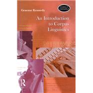 An Introduction to Corpus Linguistics by Kennedy; Graeme, 9781138153295