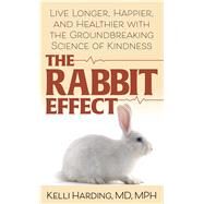 The Rabbit Effect by Harding, Kelli, M.D., 9781432873295