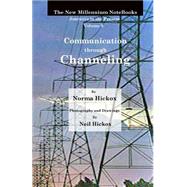 Communication Through Channeling by Hickox, Norma, 9781519303295