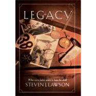 The Legacy Ten Core Values Every Father Must Leave His Child by LAWSON, STEVEN J., 9781576733295