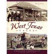 West Texas Tales by Cox, Mike, 9781609493295