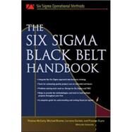 The Six Sigma Black Belt Handbook by McCarty, Thomas; Daniels, Lorraine; Bremer, Michael; Gupta, Praveen; Heisey, John; Mills, Kathleen, 9780071443296