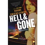 Hell and Gone by Swierczynski, Duane, 9780316133296