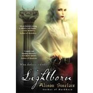Lightborn by Sinclair, Alison (Author), 9780451463296
