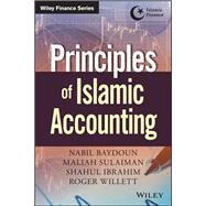 Principles of Islamic Accounting by Baydoun, Nabil; Sulaiman, Maliah; Willett, Roger J.; Ibrahim, Shahul, 9781119023296