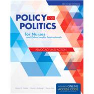 Policy and Politics for Nurses and Other Health Professionals: Advocacy and Action by Nickitas, Donna M.; Middaugh, Donna J.; Aries, Nancy, 9781284053296
