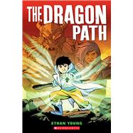 The Dragon Path by Young, Ethan, 9781338363296
