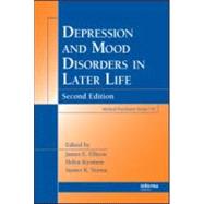 Mood Disorders in Later Life, Second Edition by Ellison; James M., 9781420053296