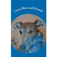 Lacey Blue and Friends by Hart, Bill, 9781453893296